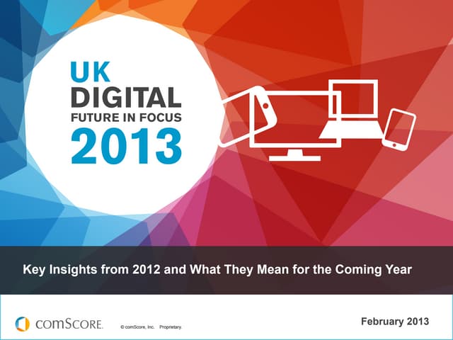 2013 uk digital future in focus 