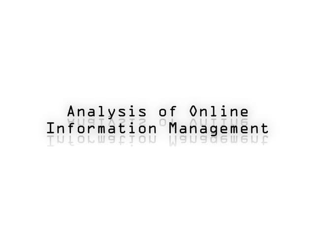 Analysis of Online Information Mana...